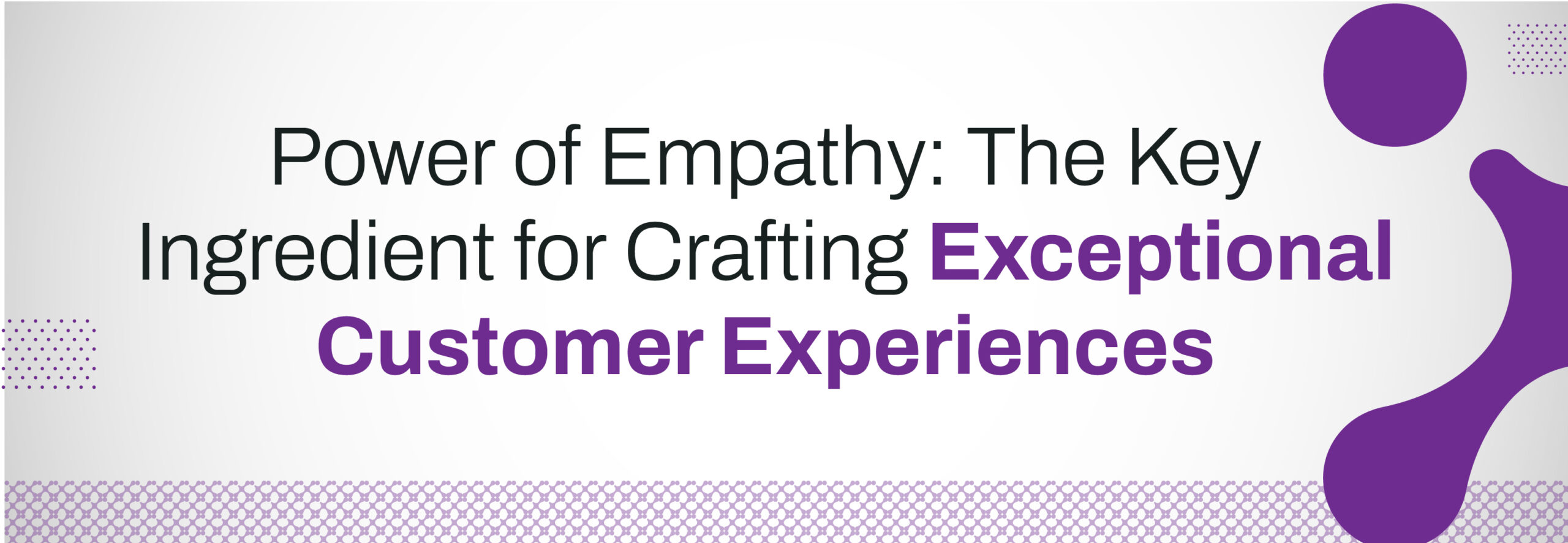 Exceptional Customer Experiences
